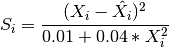 S_i = \frac{(X_i - \hat{X_i}) ^ 2}{0.01 + 0.04 * X_i^2}